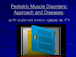 Approach and Diseases Of Pediatric Muscle Disorders