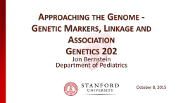 Genetic Markers, Linkage and Association Genetics 202