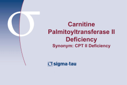 5 Carnitine Palmitoyltransferase II Deficiency