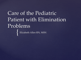 Care of the Pediatric Patient with Elimination Problems