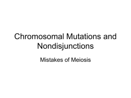 Chromosomal Mutations and Nondisjunctions