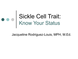Sickle Cell Trait - Sickle Cell Disease