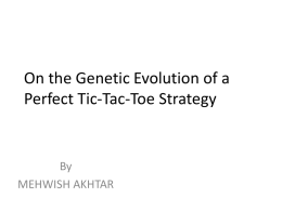 On the Genetic Evolution of a Perfect Tic-Tac - CSE659CI