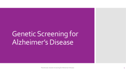 Genetic Screening for Alzheimer`s Disease