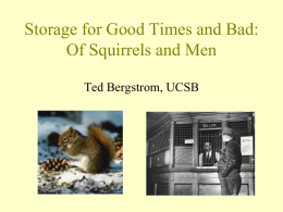 Storage for Good Times and Bad: Of Squirrels and Men