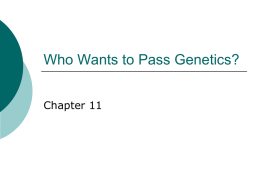 Who Wants to Pass Genetics?