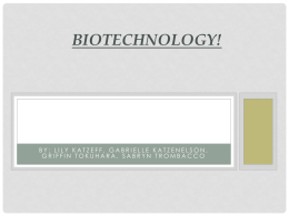 Biotechnology!