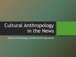 Cultural Anthropology: Studying Culture & HIV/AIDS