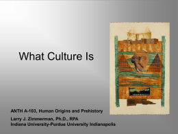 What Culture Is - Indiana University–Purdue University Indianapolis
