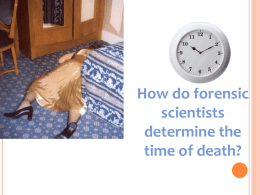 How do forensic scientists determine the time of death?