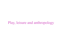 Play, leisure and anthropology