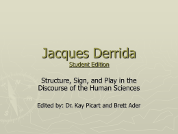 Structure, Sign, and Play in the Discourse