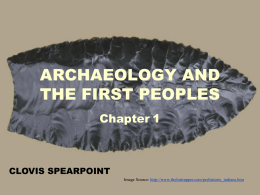 ARCHAEOLOGY AND THE FIRST PEOPLES
