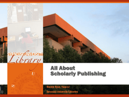 About Scholarly Publishing - SUrface
