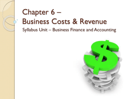 Chapter 6 - Business Costs & Revenue