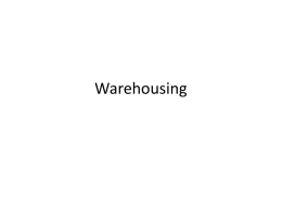 Warehousing - Head Scratching Notes