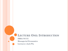 IMBA Managerial Economics Lecture One Fall 2014