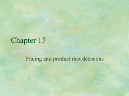 Pricing and product mix decisions