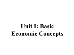 UNIT 1: Basic Economic Concepts