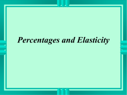 Percentages and Elasticity
