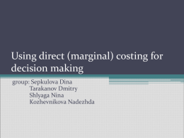 Using direct (marginal) costing for decision making