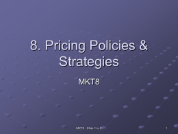 8. Pricing Policies & Strategies