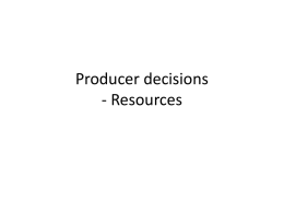 Producer decisions - Resources
