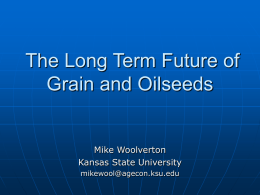 The Long Term Future of Grain and Oilseeds MAST 2008