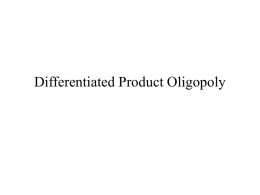 Differentiated Product Oligopoly
