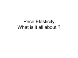 Price Elasticity What is it all about