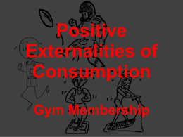 Positive Externalities of Consumption Exercise