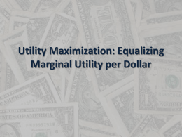 Utility Maximization: Equalizing Marginal Utility per Dollar Spending
