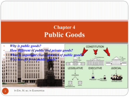 Why is public goods?