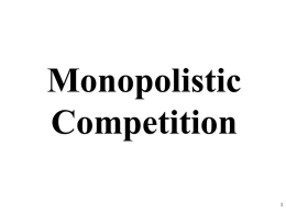 Monopolistic Competition Notes