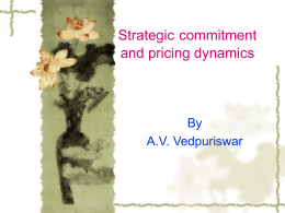 Strategic commitment and pricing dynamics