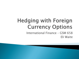 Hedging with Foreign Currency Options