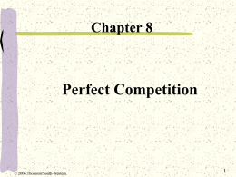 Chapter 8: Perfectly Competition