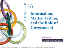Chapter 16: Information, Market Failure, and the Role of Government