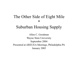 The Other Side of Eight Mile * Suburban Housing Supply