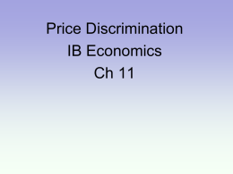 11 Price Discrimination - Mr. Davidson`s IB Economics Page