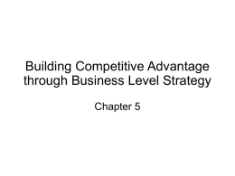 Building Competitive Advantage through Business Level Strategy