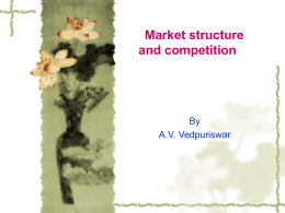 Market structure and Competition
