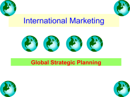 International Marketing Part Two Global Marketing Management