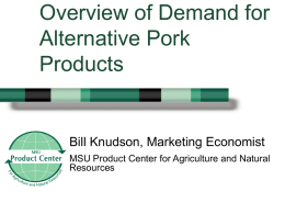 Overview of Demand for Alternative Pork Markets, Bill Knudson