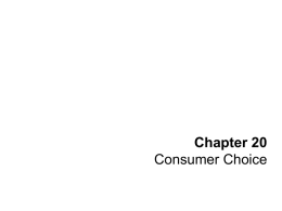 Lecture 6 (Pearson CH 20) – Consumer Choice