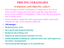 PRICING STRATEGIES EVERYDAY LOW PRICING ( EDLP )