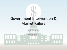 Government Intervention & Market Failure