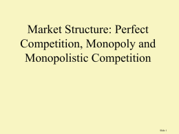 monopolistically competitive.