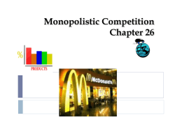 Monopolistic Competition Chapter 12