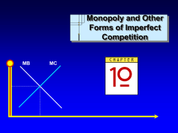 Monopoly and Other Forms of Imperfections